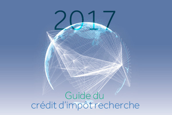 Le Guide du Crédit d’Impôt Recherche 2017 est disponible