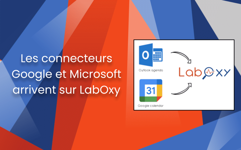 Les connecteurs Google et Microsoft arrivent sur LabOxy